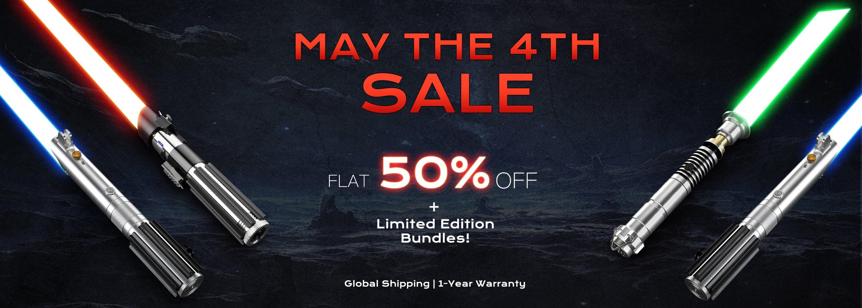 Lightsaber.com May the 4th Sale: Flat 50% OFF on all sabers plus Limited Edition Bundles.